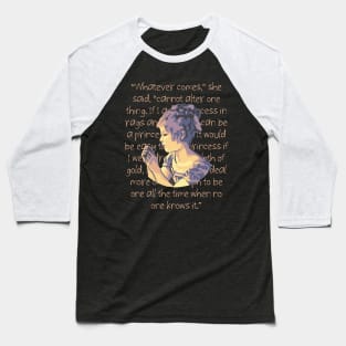 A Little Princess Portrait and  Quote Baseball T-Shirt